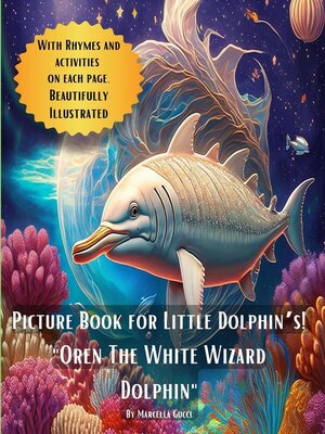 cover image of Picture Book for Little Dolphin's! "Oren the White Wizard Dolphin"